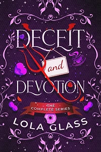 Deceit & Devotion: The Complete Series