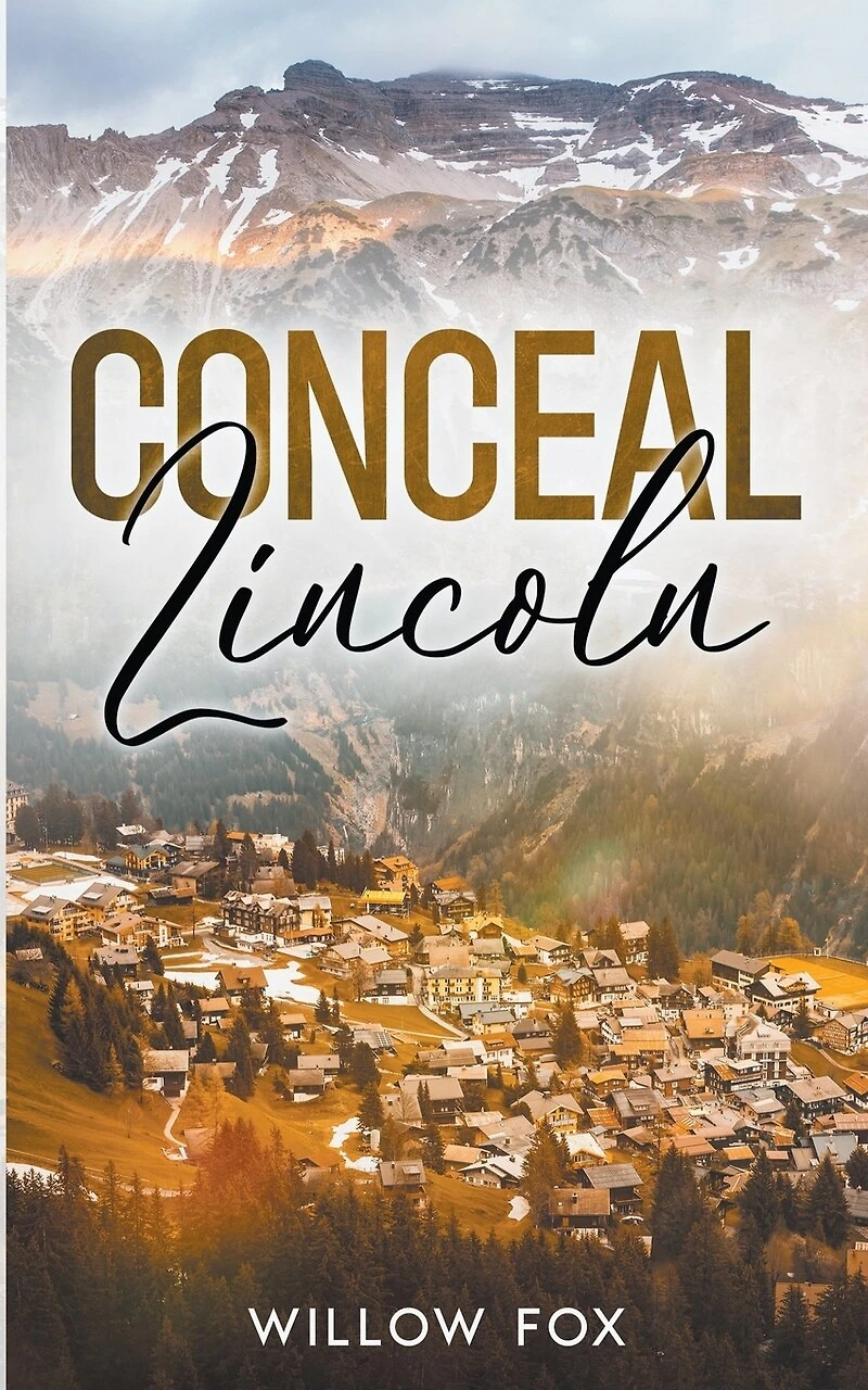 Conceal: Lincoln