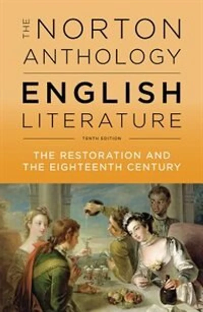 the Norton Anthology of English Literature: Restoration and Eighteenth Century
