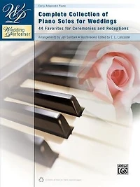 Wedding Performer - Complete Piano Collection: 44 Solos For Ceremonies And Receptions