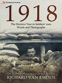 1918THE DECISIVE YEAR SOLDIERS OWN WO