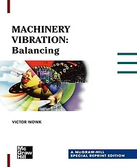 Machinery Vibration: Balancing, Special Reprint Edition: Edition