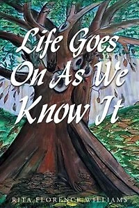 Life Goes On As We Know It
