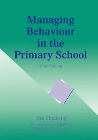 Managing Behaviour the Primary School
