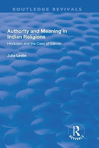 Authority and Meaning Indian Religions: Hinduism the Case of Valmiki