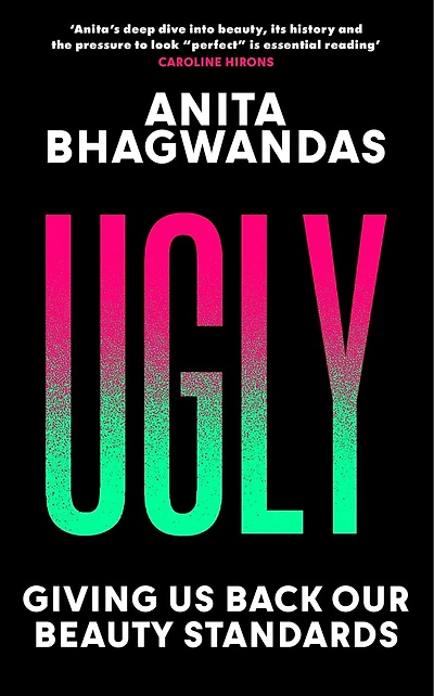 Ugly: Giving Us Back Our Beauty Standards (It's the Eye of Beholder)
