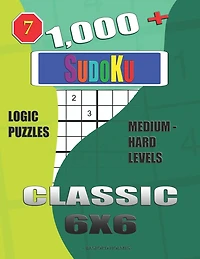 1,000 + Sudoku Classic 6x6: Logic puzzles medium - hard levels
