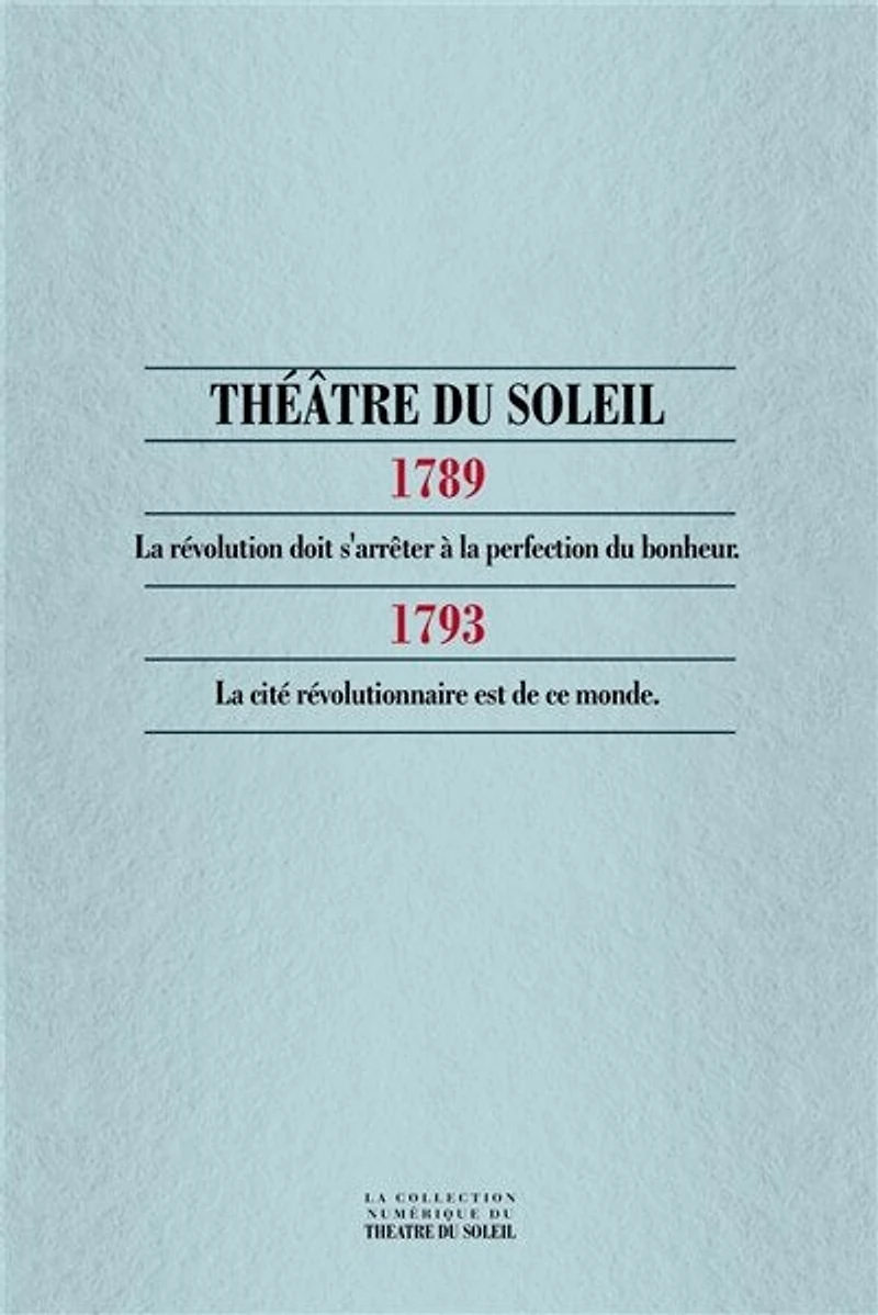 1789-1793: la Révolution doit s'arrêter à perfection du bonheur-la cité révolutionnaire est de ce monde