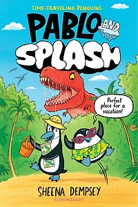 Pablo and Splash: The hilarious kids' graphic novel series about time-travelling penguins