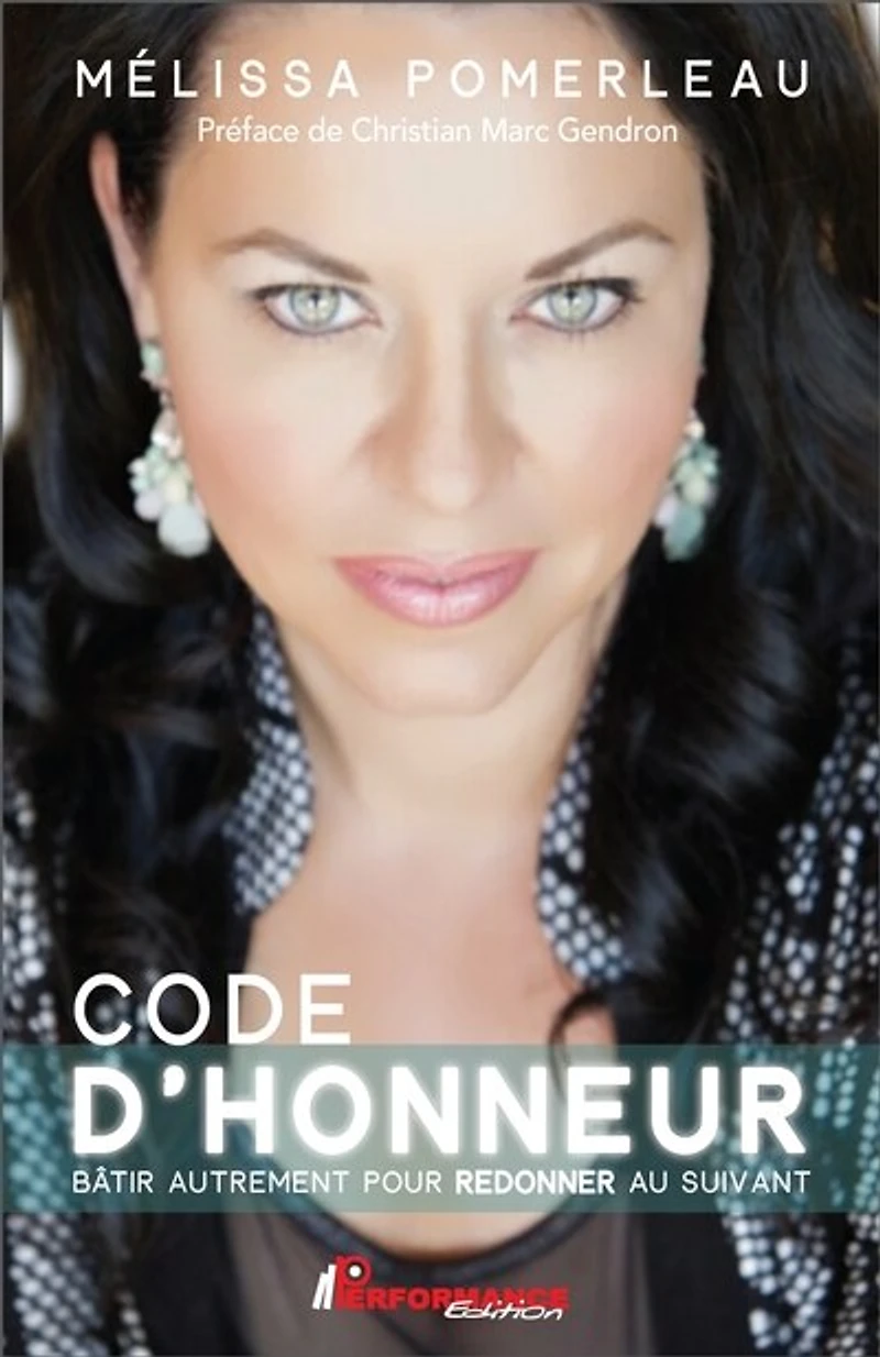 Code d'honneur: bâtir autrement pour redonner au suivant