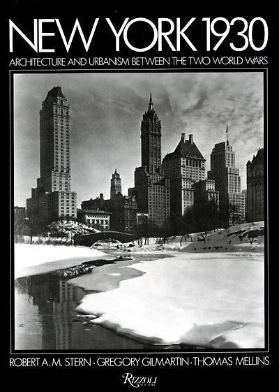 New York 1930: Architecture And Urbanism Between The Two World Wars