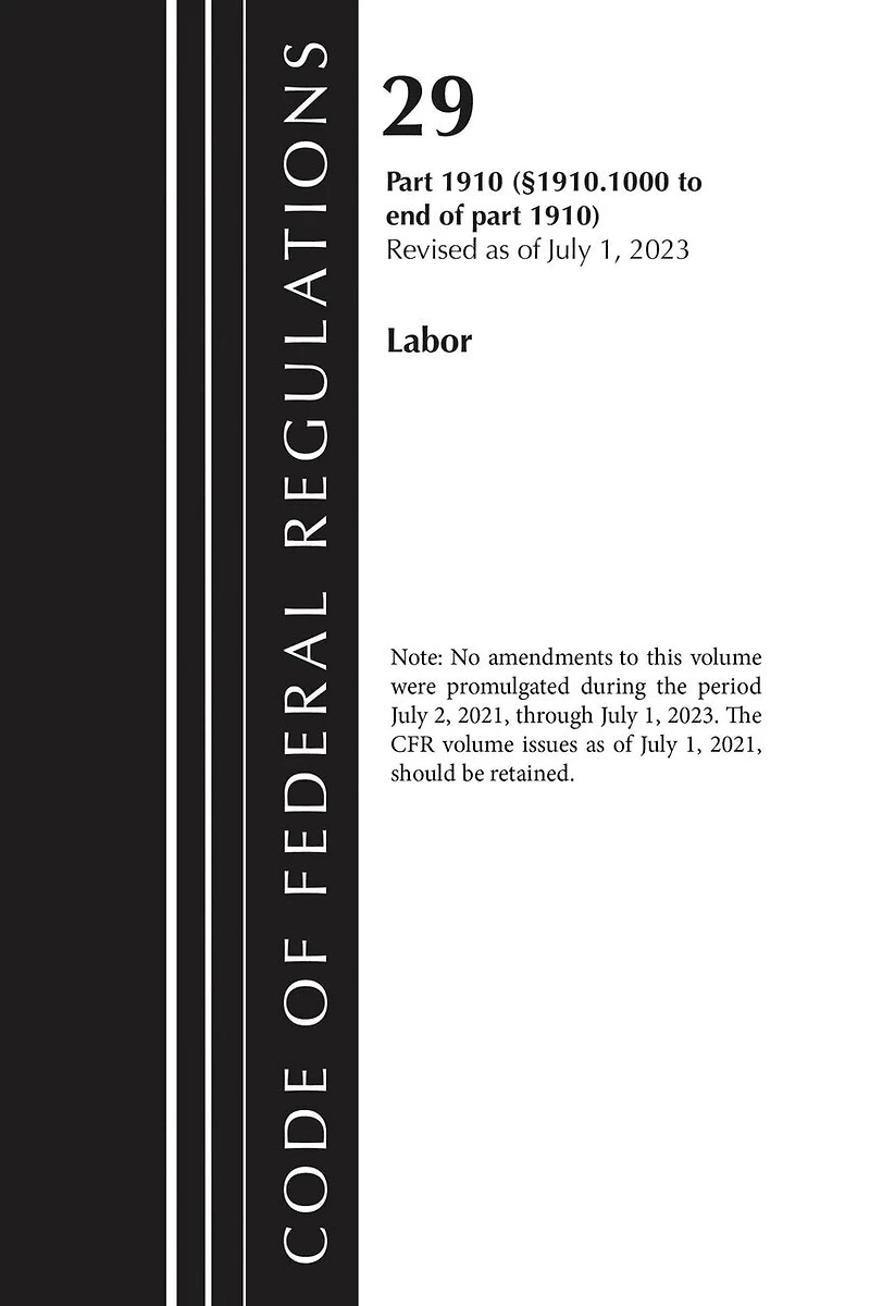 Code of Federal Regulations, Title 29 Labor Osha 1910.1000-End, Revised as of July 1, 2024