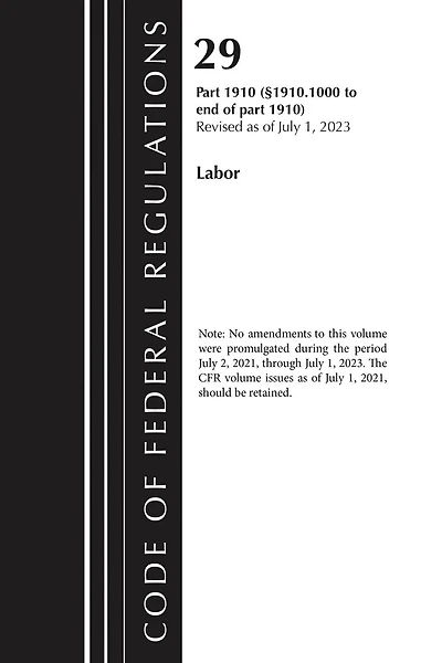 Code of Federal Regulations, Title 29 Labor Osha 1910.1000-End, Revised as of July 1, 2024