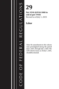 Code of Federal Regulations, Title 29 Labor Osha 1910.1000-End, Revised as of July 1, 2024