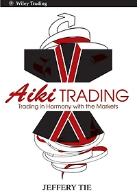 Aiki Trading: the Art of Trading Harmony with Markets