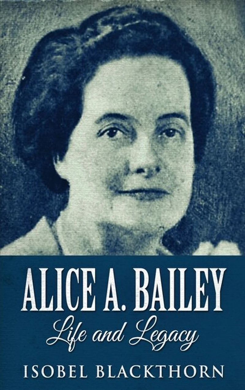 Alice A. Bailey