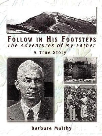 Follow in His Footsteps: The Adventures of My Father