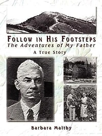 Follow in His Footsteps: The Adventures of My Father