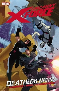 Uncanny X-Force Vol. 2: Deathlok Nation