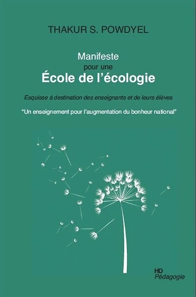 Manifeste pour une école de l'écologie: esquisse à destination des enseignants et de leurs élèves