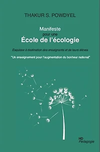 Manifeste pour une école de l'écologie: esquisse à destination des enseignants et de leurs élèves