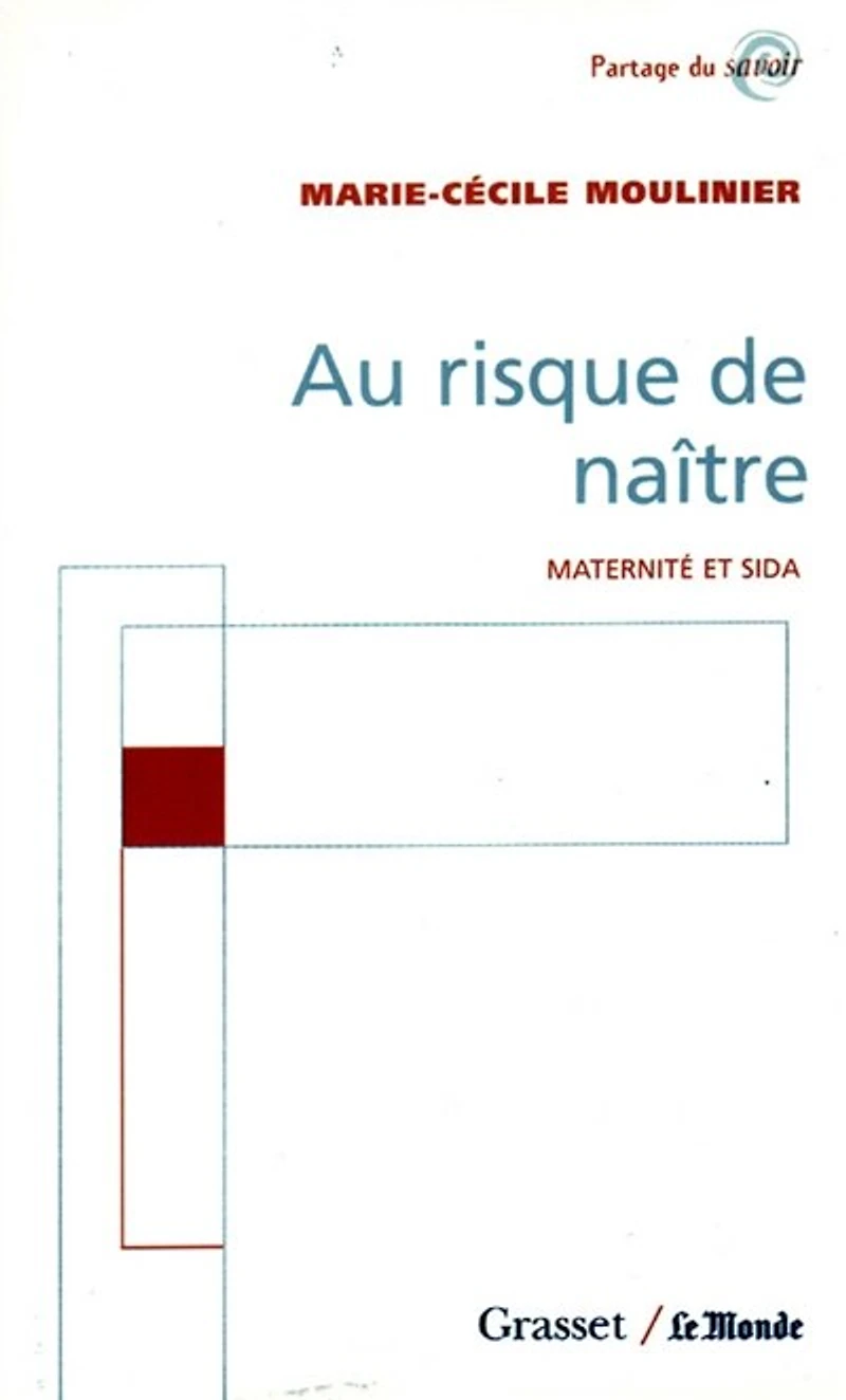 Au risque de naître: maternité et sida