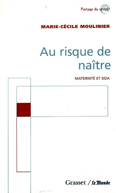 Au risque de naître: maternité et sida