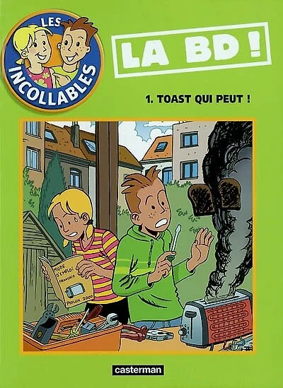 Les incollables, Vol. 1. Toast qui peut !