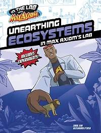 Unearthing Ecosystems Max Axiom's Lab