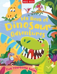 MY BK OF DINOSAUR ADVENTURES