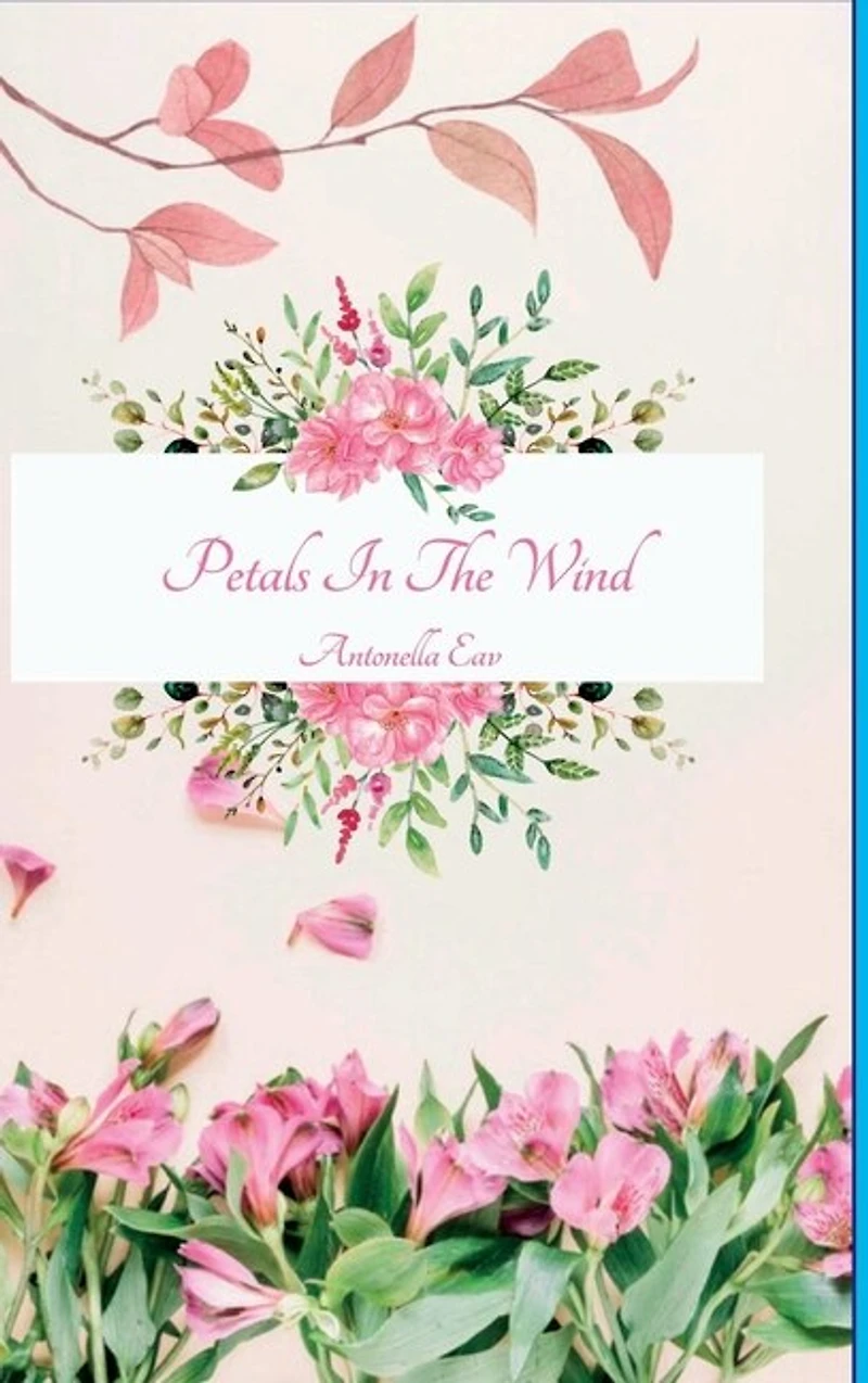 Petals In The Wind