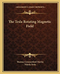 The Tesla Rotating Magnetic Field