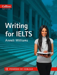 IELTS Writing: IELTS 5-6+ (B1+) (Collins English for IELTS): IELTS 5-6+ (B1+)