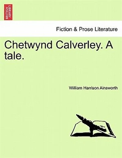 Chetwynd Calverley, A Tale: Volume II of III