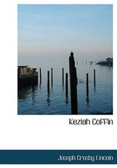 Keziah Coffin (Large Print Edition)