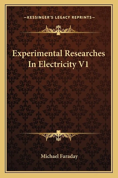 Experimental Researches In Electricity V1