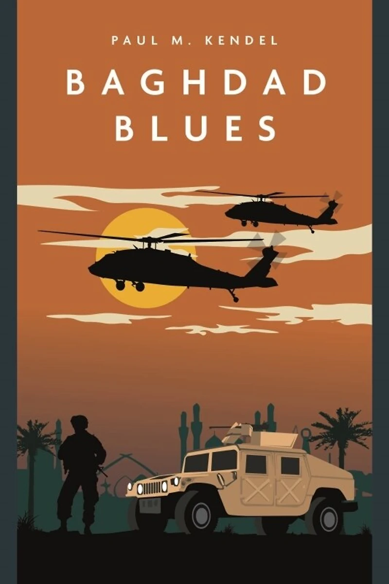 Baghdad Blues: A Novel Of The Iraq War