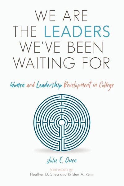 We Are The Leaders We've Been Waiting For: Women And Leadership Development College