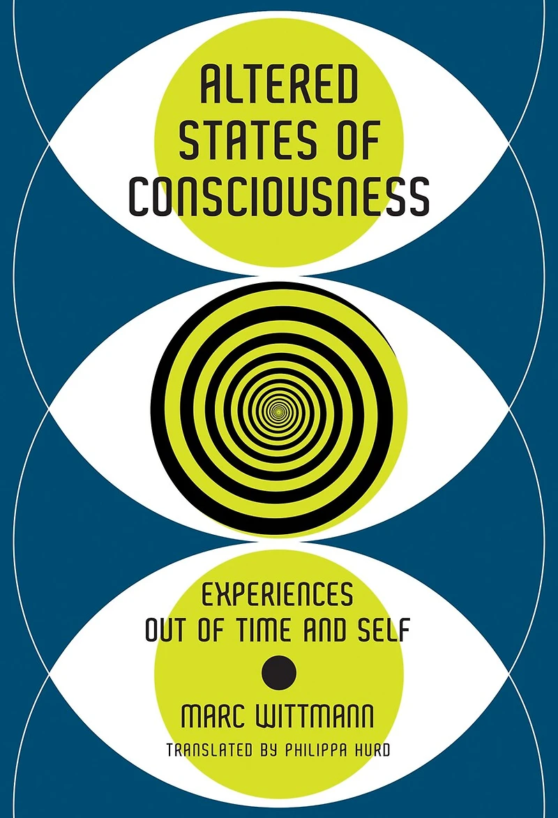 Altered States of Consciousness: Experiences Out Time and Self