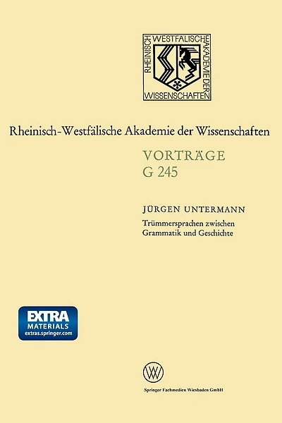 Trümmersprachen zwischen Grammatik und Geschichte