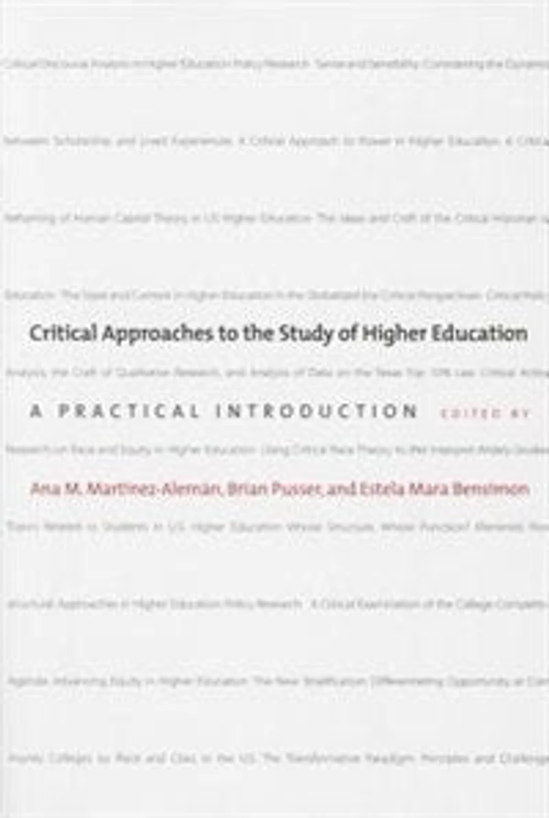 Critical Approaches to the Study of Higher Education: A Practical Introduction