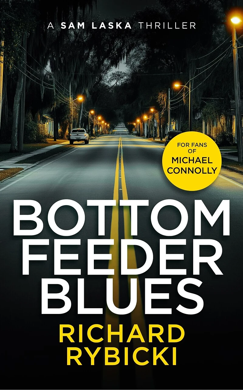 Bottom Feeder Blues: A Sam Laska Crime Thriller