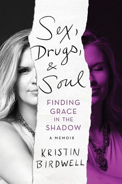 Sex, Drugs, & Soul: Finding Grace in the Shadow