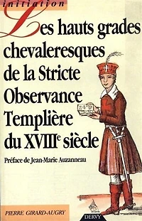Haut grade chevaleresque de la stricte observance templière du XVIIIe siècle