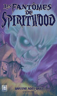 Les fantômes de Spiritwood