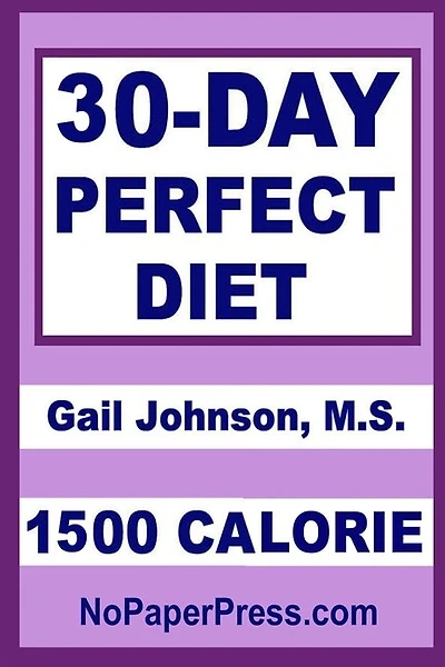 30-Day Perfect Diet - 1500 Calorie