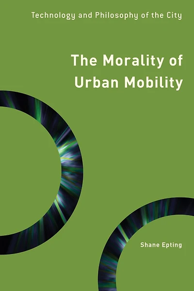 the Morality of Urban Mobility: Technology and Philosophy City