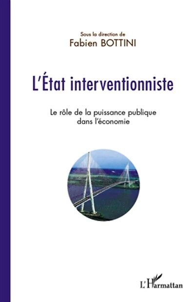 L'etat interventionniste - le rôle de la puissance publique