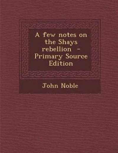 A few notes on the Shays rebellion