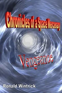 Chronicles of a Space Mercenary: Vengeance